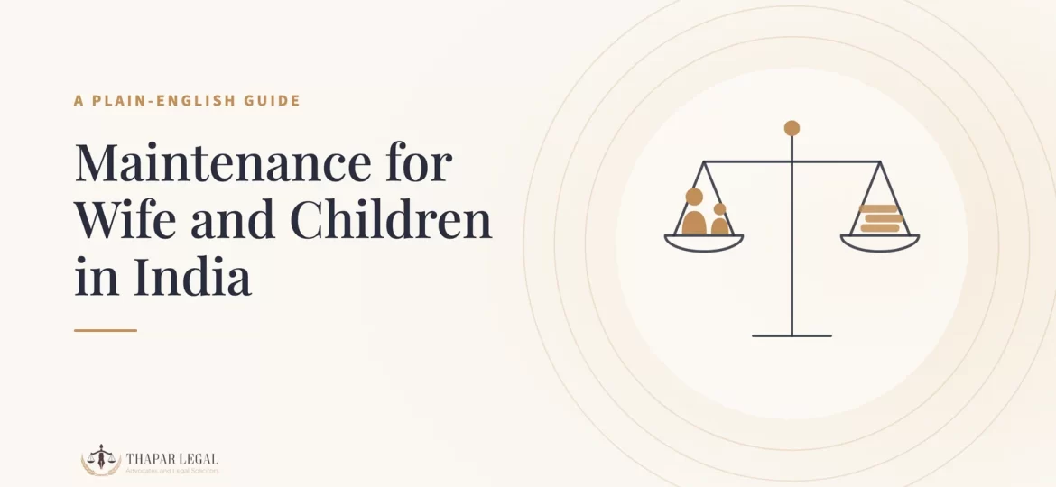 Maintenance for wife and children in India: a plain-English guide to rights, alimony laws and how the court decides the amount